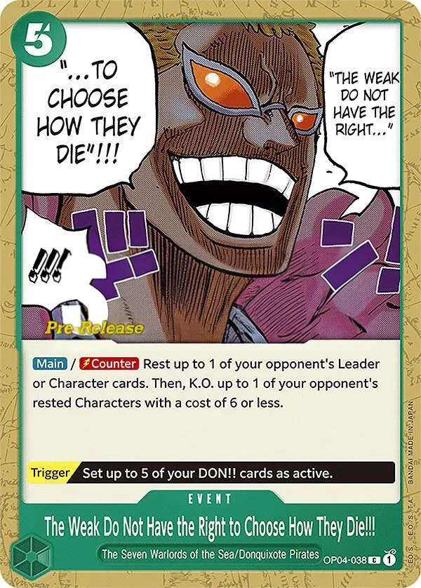 Kingdoms of Intrigue 英語版 The Weak Do Not Have the Right to Choose How They Die!!! OP04-038 · プレリリース カード表面