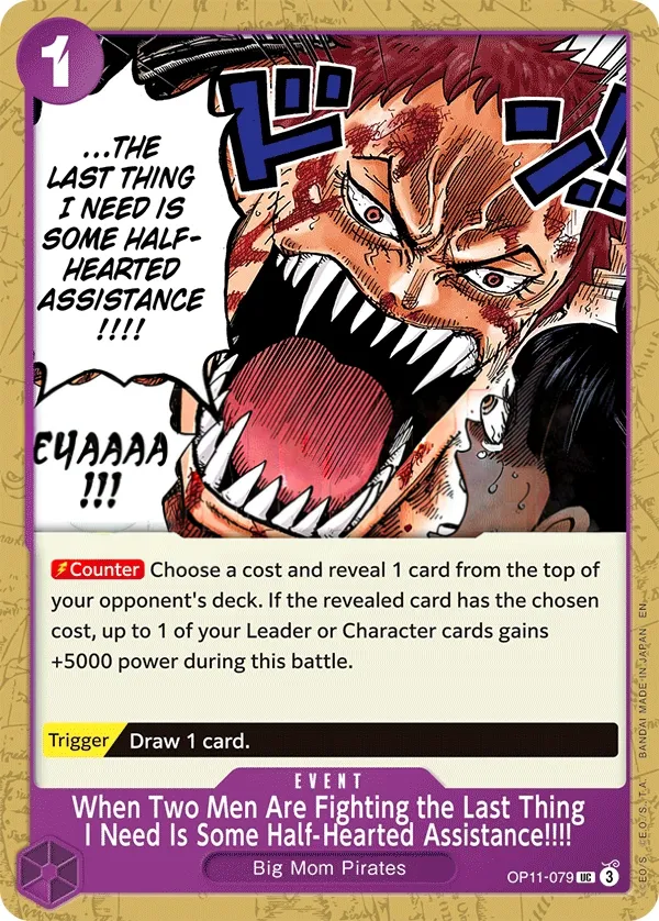 A Fist of Divine Speed 英語版 When Two Men Are Fighting the Last Thing I Need Is Some Half-Hearted Assistance!!!! OP11-079 カード表面